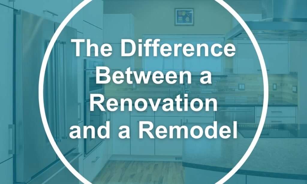 Kingman Arizona: Understanding the Difference Between Remodeling and Renovation